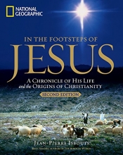 Cover art for In the Footsteps of Jesus, 2nd Edition: A Chronicle of His Life and the Origins of Christianity