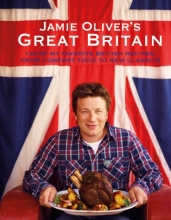 Cover art for Jamie Oliver's Great Britain: 130 of My Favorite British Recipes, from Comfort Food to New Classics