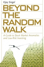 Cover art for Beyond the Random Walk: A Guide to Stock Market Anomalies and Low-Risk Investing (Financial Management Association Survey and Synthesis Series)