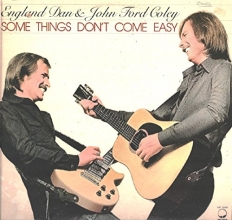 Cover art for England Dan & John Ford Coley: Some Things Don't Come Easy LP VG+/VG++ Canada