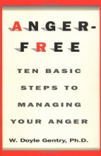Cover art for Anger-Free: Ten Basic Steps to Managing Your Anger
