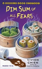 Cover art for Dim Sum of All Fears: A Noodle Shop Mystery