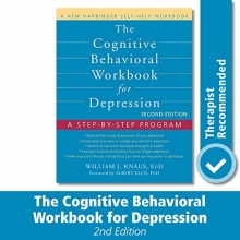 Cover art for The Cognitive Behavioral Workbook for Depression: A Step-by-Step Program (A New Harbinger Self-Help Workbook)