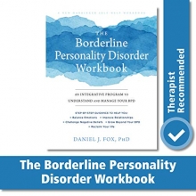 Cover art for The Borderline Personality Disorder Workbook: An Integrative Program to Understand and Manage Your BPD (A New Harbinger Self-Help Workbook)