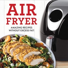 Cover art for Air Fryer: Amazing Recipes Without the Excess Fat!