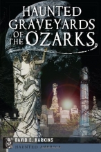 Cover art for Haunted Graveyards of the Ozarks (Haunted America)