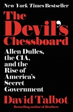 Cover art for The Devil's Chessboard: Allen Dulles, the CIA, and the Rise of America's Secret Government