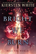 Cover art for Bright We Burn (And I Darken)