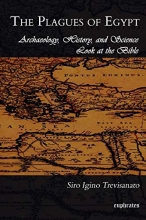 Cover art for The Plagues of Egypt: Archaeology, History and Science Loot at the Bible