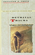 Cover art for Betrayal Trauma: The Logic of Forgetting Childhood Abuse