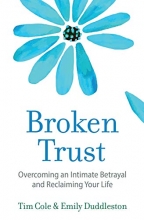 Cover art for Broken Trust: Overcoming an Intimate Betrayal
