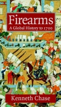 Cover art for Firearms: A Global History to 1700