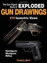 Cover art for The Gun Digest Book of Exploded Gun Drawings: 975 Isometric Views