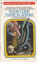 Cover art for Your Code Name Is Jonah (Choose Your Own Adventure, Book 6)