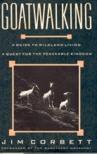 Cover art for Goatwalking: A Guide to Wildland Living