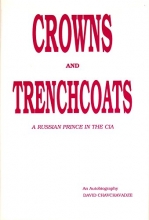 Cover art for Crowns and Trenchcoats: A Russian Prince in the CIA