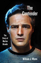Cover art for The Contender: The Story of Marlon Brando