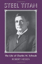 Cover art for Steel Titan: The Life of Charles M. Schwab