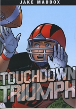 Cover art for Touchdown Triumph (Jake Maddox Sports Stories)