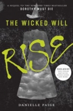 Cover art for The Wicked Will Rise (Exclusive Edition) (Dorothy Must Die Series #2)