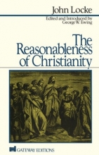 Cover art for Reasonableness of Christianity: As Delivered in the Scriptures