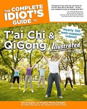 Cover art for The Complete Idiot's Guide to T'ai Chi & QiGong Illustrated, Fourth Edition