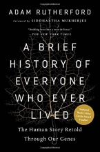 Cover art for A Brief History of Everyone Who Ever Lived: The Human Story Retold Through Our Genes