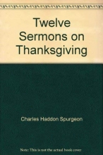 Cover art for Twelve Sermons on Thanksgiving