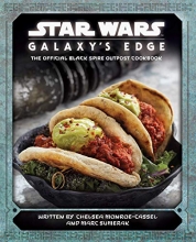 Cover art for Star Wars: Galaxy's Edge: The Official Black Spire Outpost Cookbook
