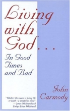 Cover art for Living with God in Good Times & Bad: In Good Times and in Bad
