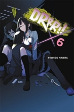 Cover art for Durarara!!, Vol. 6 (light novel) (Durarara!! (novel))