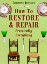 Cover art for How to Restore and Repair Practically Everything (Mermaid Books)