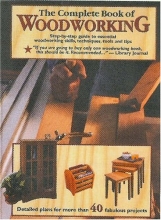 Cover art for The Complete Book of Woodworking: Detailed Plans for More Than 40 Fabulous Projects