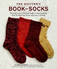 Cover art for The Knitter's Book of Socks: The Yarn Lover's Ultimate Guide to Creating Socks That Fit Well, Feel Great, and Last a Lifetime