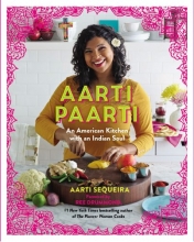Cover art for Aarti Paarti: An American Kitchen with an Indian Soul