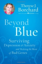 Cover art for Beyond Blue: Surviving  Depression & Anxiety and Making the Most of Bad Genes