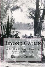 Cover art for Beyond Gatlin: A South Orange County Florida History