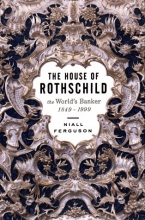 Cover art for The House of Rothschild: The World's Banker 1849-1999
