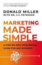 Cover art for Marketing Made Simple: A Step-by-Step StoryBrand Guide for Any Business