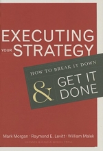 Cover art for Executing Your Strategy: How to Break It Down and Get It Done