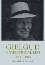 Cover art for Gielgud: A Theatrical Life, 1904-2000