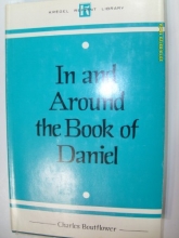 Cover art for In and around the book of Daniel (Kregel reprint library)