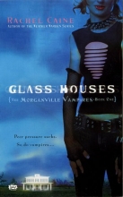 Cover art for Glass Houses (Morganville Vampires, Book 1)