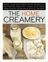 Cover art for The Home Creamery: Make Your Own Fresh Dairy Products-Paperback