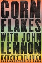 Cover art for Corn Flakes with John Lennon: And Other Tales from a Rock 'n' Roll Life