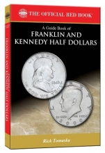 Cover art for A Guide Book of Franklin and Kennedy Half Dollars (Official Red Book: Bowers)