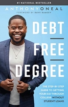 Cover art for Debt-Free Degree: The Step-by-Step Guide to Getting Your Kid Through College Without Student Loans