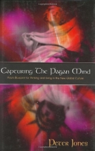 Cover art for Capturing the Pagan Mind: Paul's Blueprint for Thinking and Living in the New Global Culture
