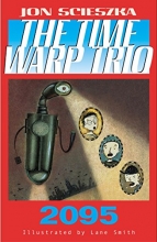 Cover art for 2095 (Time Warp Trio, Vol. 5)