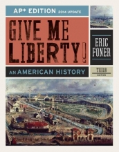 Cover art for Give Me Liberty!: An American History (AP Third Edition 2014 Update)